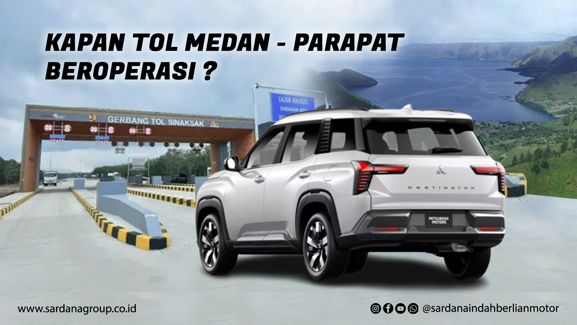 Kapan Jalan Tol Medan - Parapat Beroperasi? Ini Estimasi Waktunya!
